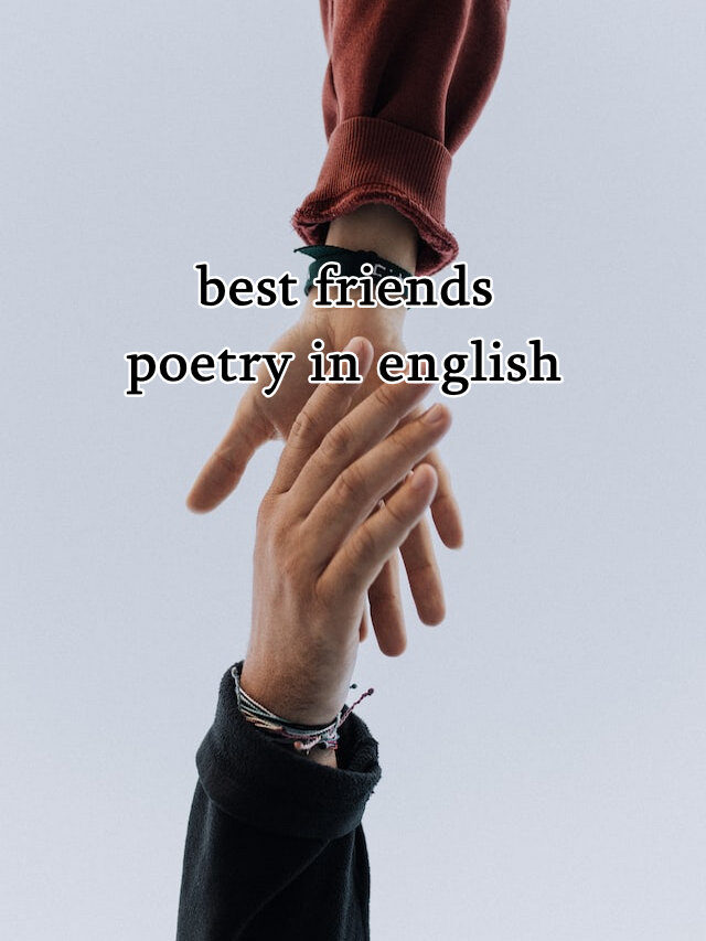 best friends poetry in english