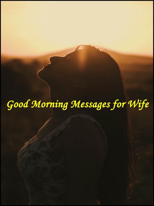 good morning messages for wife, morning message