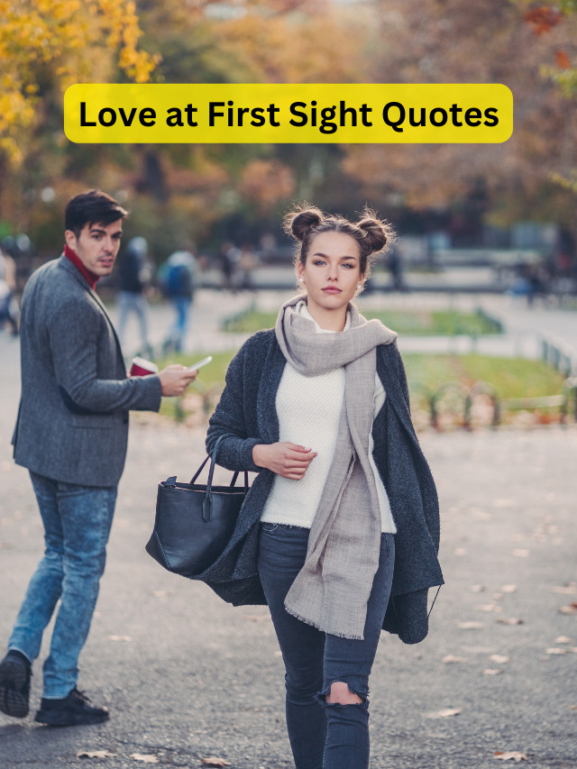 Love at First Sight Quotes for Your Girlfriend